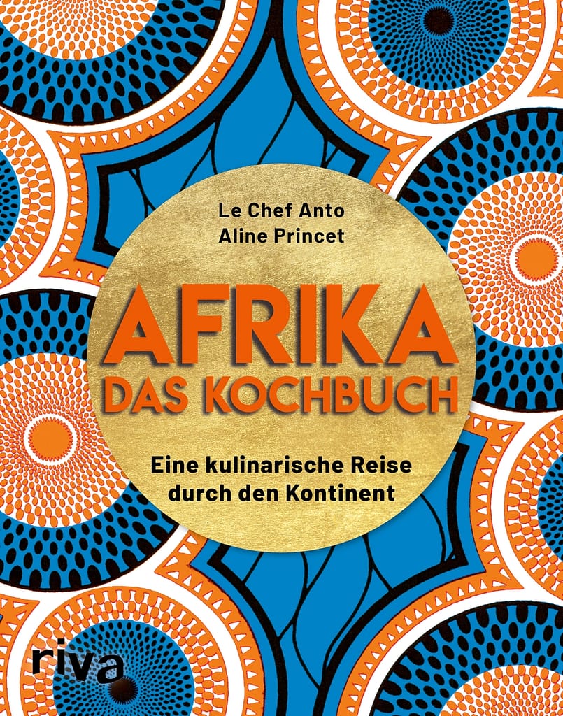 kochbuchcover afrika das kochbuch von le chef anto